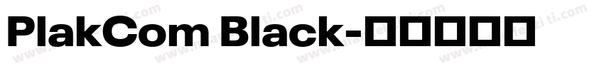 PlakCom Black字体转换